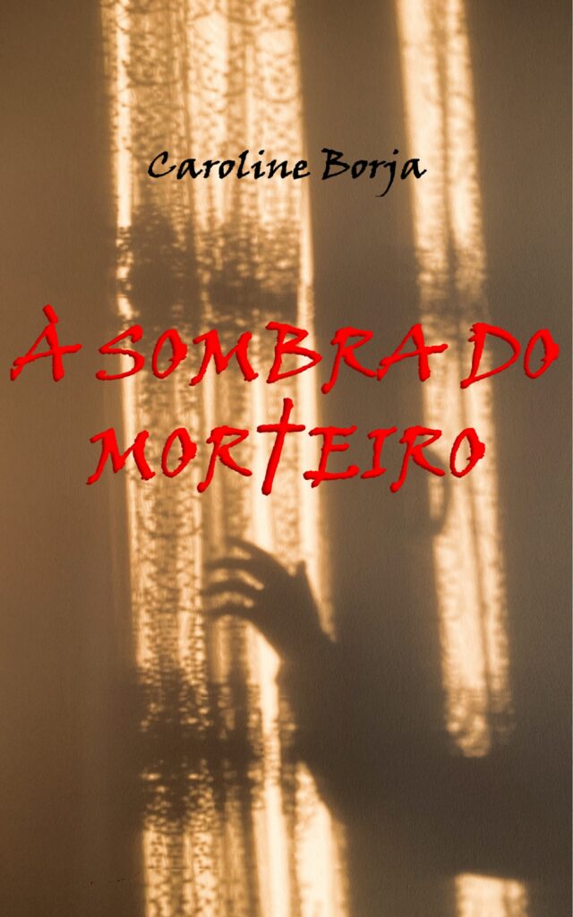 Capa do Livro À Sombra do Morteiro Caroline Borja Caroline Ribeiro de Borja Oliveira