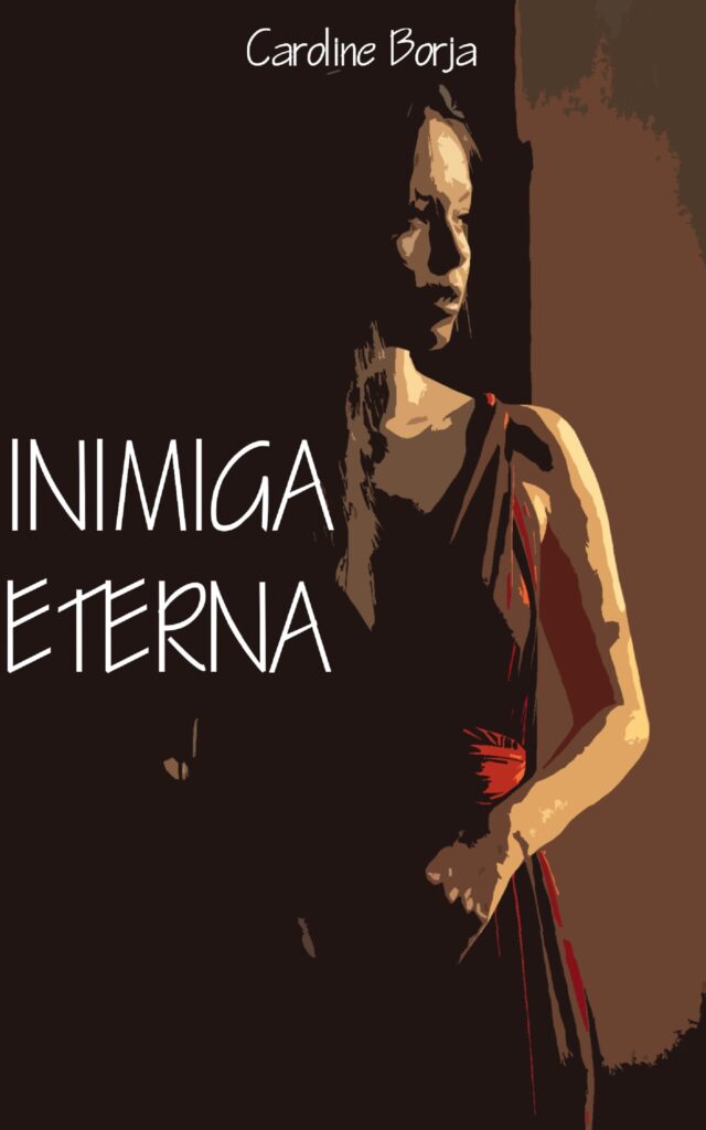 Inimiga Eterna, Capa do Livro - Caroline Borja